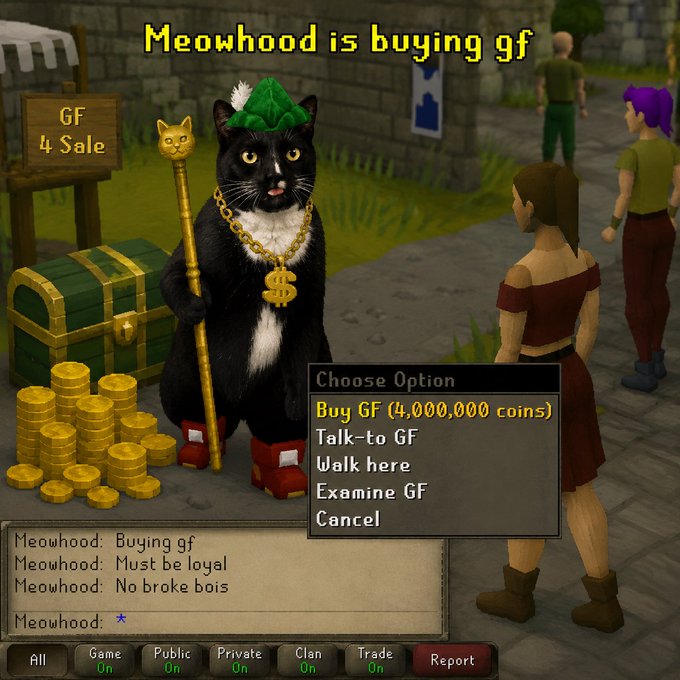 A RuneScape-style video game screenshot showing an anthropomorphic black and white cat character named "Meowhood" wearing a green hat, gold chain, and holding a staff, standing next to a "GF 4 Sale" sign with a dialog menu offering "Buy GF (4,000,000 coins)" and chat text reading "Meowhood: Buying gf / Must be loyal / No broke bois."