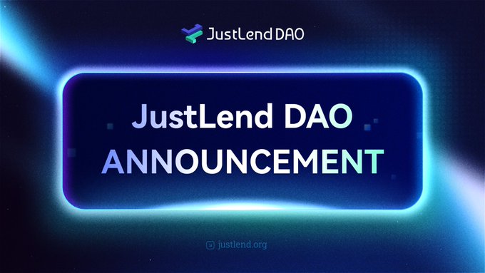 A neon-styled announcement graphic for JustLend DAO featuring the text "JustLend DAO ANNOUNCEMENT" with a glowing blue frame and the URL "justlend.org" displayed below.