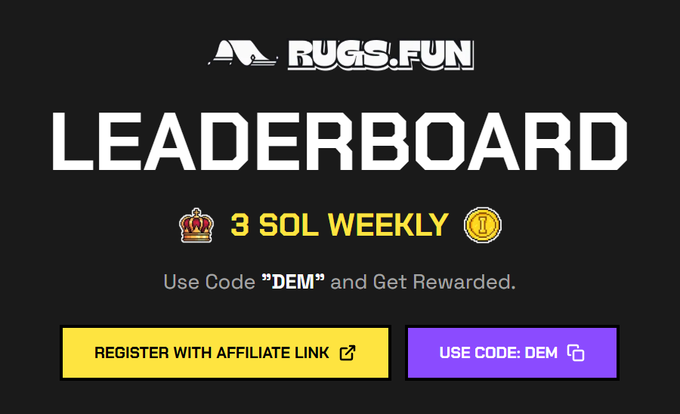 A digital advertisement for Rugs.fun showing a leaderboard with a "3 SOL WEEKLY" prize, prompting users to register with an affiliate link or use code "DEM".