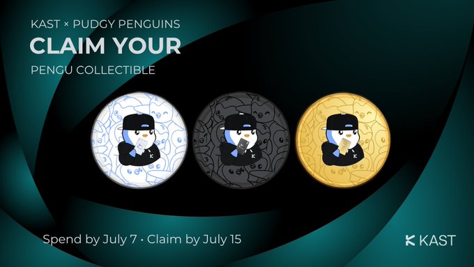 The image is a promotional graphic for "KAST × Pudgy Penguins" featuring three tiered Pengu Collectible coins—Standard (white), Black, and Gold—each displaying the same hooded penguin character, with text reading "CLAIM YOUR PENGU COLLECTIBLE" and deadlines of "Spend by July 7 · Claim by July 15." It visually reinforces the post's call to action, showing the three spending tiers ($10, $100, $1,000) that determine which collectible users must claim before the July 15 deadline.