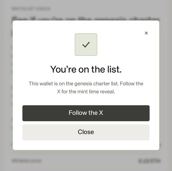 A pop-up confirmation message stating 'You're on the list.' about a wallet being on the genesis charter list, with buttons to 'Follow the X' and 'Close'.