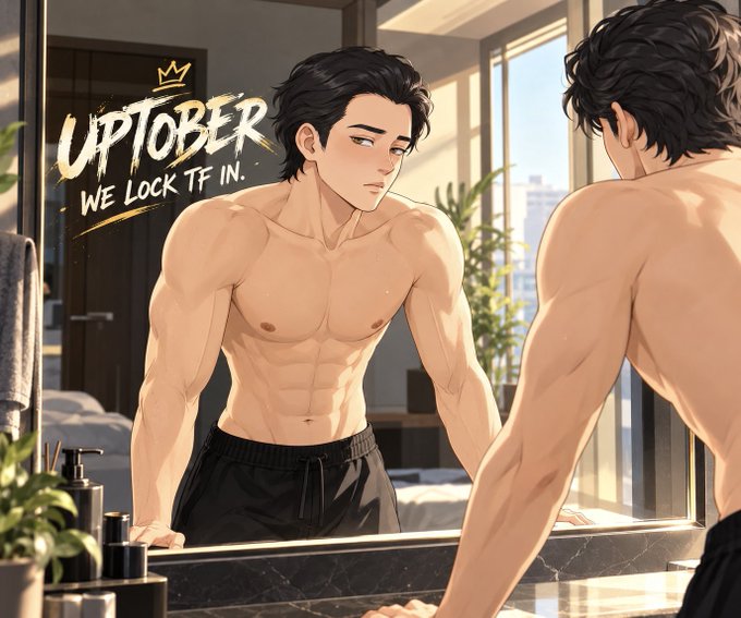 An anime-style illustration of a muscular young man shirtless in front of a mirror, with graffiti-style text saying 'UPTOBER WE LOCK TF IN.' on the wall behind him.