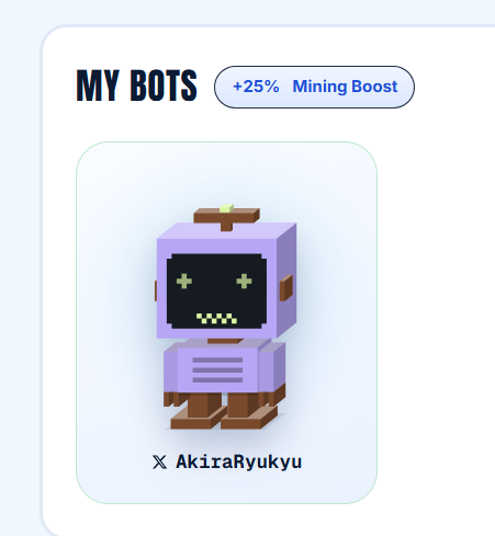 A pale-blue “MY BOTS” card displays “+25% Mining Boost” and a purple pixel-art bot labeled “X AkiraRyukyu.”