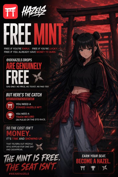 A promotional poster features anime-style art of a girl in a black hoodie and red jacket, advertising a 'FREE MINT' with text including '@0XHAZELS', 'FREE MINT', and 'THE MINT IS FREE. THE SEAT ISN'T.'