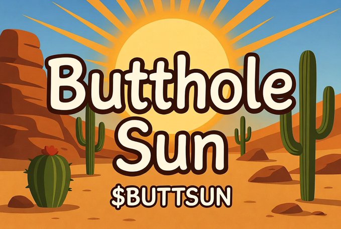 A cartoon desert scene with cacti and a setting sun features the text 'Butthole Sun' and '$BUTTSUN' in large, stylized fonts, resembling a cryptocurrency meme.