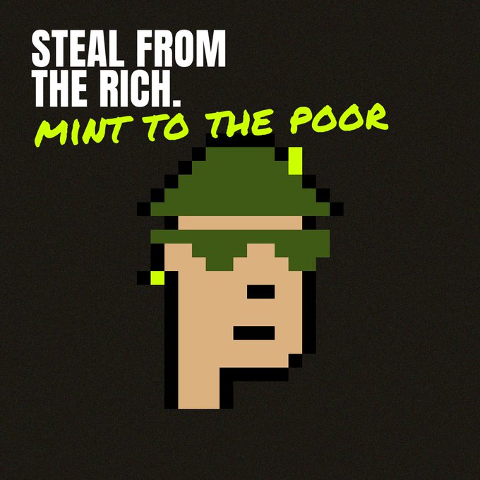 A CryptoPunk-style pixel character wearing a green bandana appears below the text "STEAL FROM THE RICH. MINT TO THE POOR" on a dark background.