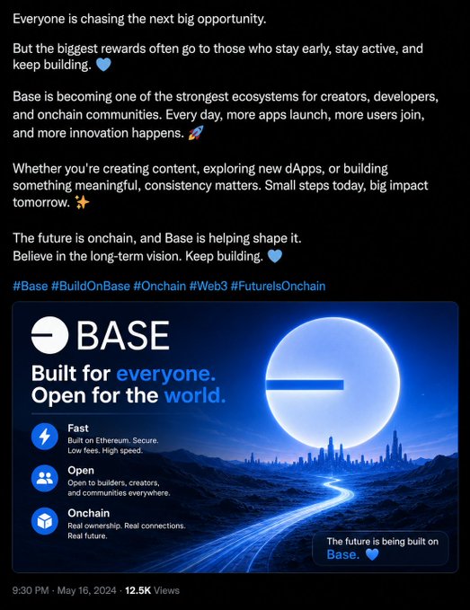 A promotional post for Base blockchain ecosystem highlighting its features as 'Fast, Open, Onchain' with hashtags #Base #BuildOnBase #Onchain #Web3 #FutureIsOnchain, posted at 9:30 PM on May 16, 2024 with 12.5K views.