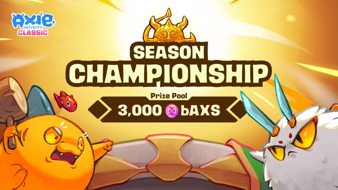 A promotional graphic for 'Axie Infinity Classic Season Championship' with a prize pool of 3,000 AXS, featuring cartoon axie characters and a fiery background.
