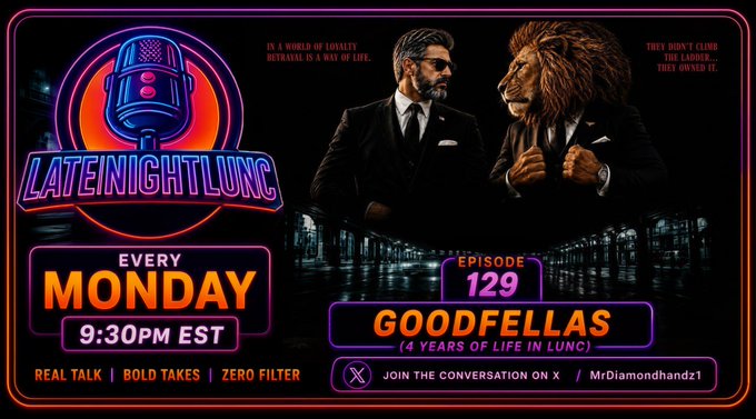 A promotional graphic for 'Late Night Lunc' podcast, Episode 129 'GoodFellas (4 Years of Life in Lunc)', airing every Monday at 9:30pm EST, featuring artwork of two men in suits including a lion-headed figure, with the handle @MrDiamondhand21.