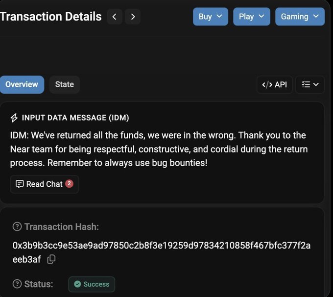 A 'Transaction Details' page shows a Success status for an on-chain message stating: 'IDM: We've returned all the funds, we were in the wrong. Thank you to the Near team for being respectful, constructive, and cordial during the return process. Remember to always use bug bounties!'