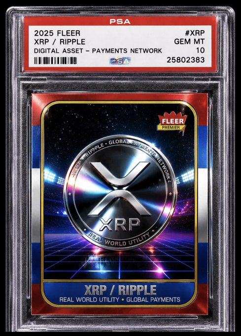 A PSA-graded 2025 Fleer XRP/Ripple digital asset trading card, featuring a holographic coin design with "Real World Utility" and "Global Payments Network" text on a red, white, and blue stadium-themed background, perfectly complements the post's call for the XRP Army to add this collectible to their portfolio.