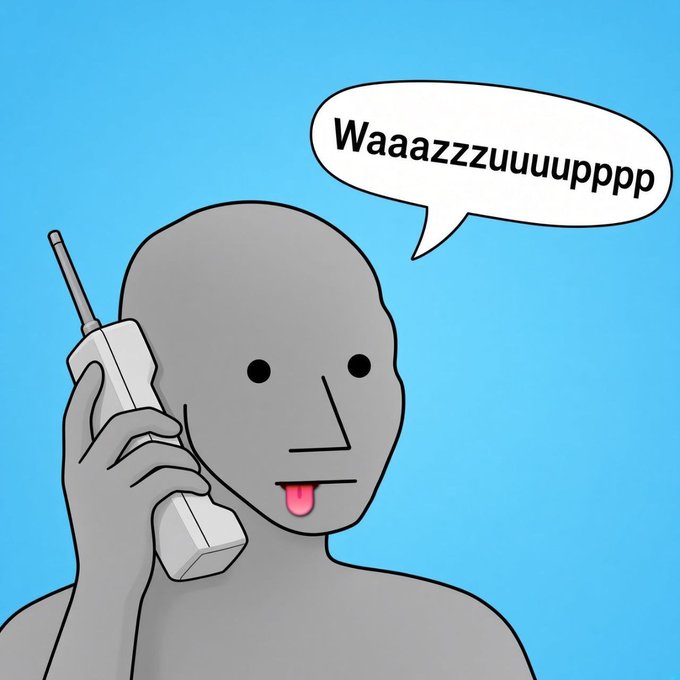 A simple cartoon-style drawing of a gray figure with a tongue sticking out, holding an old-fashioned cordless phone to their ear with a speech bubble reading 'Waaaazzzuuuuuppppp'.