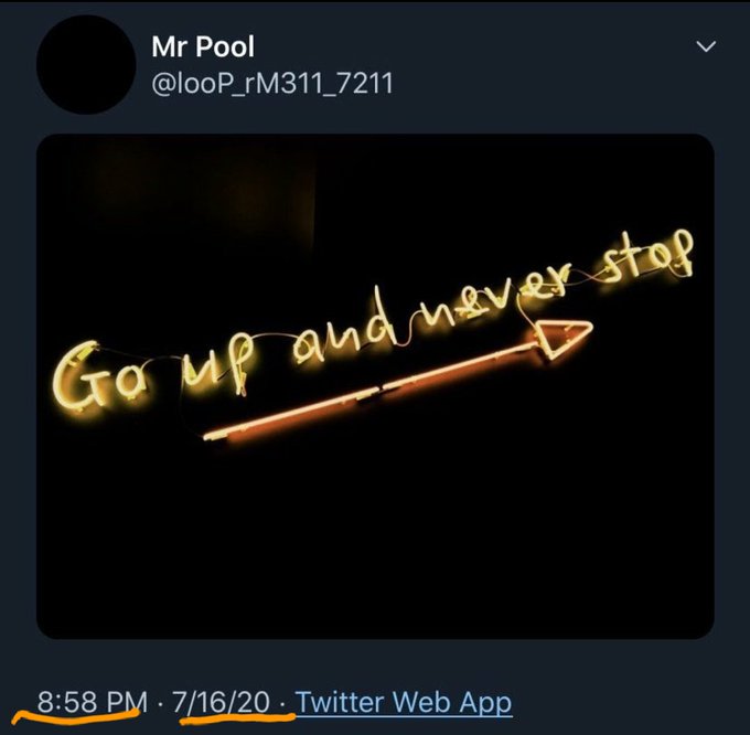 A tweet from 'Mr Pool' (@looP_rM311_7211) posted at 8:58 PM on 7/16/20 showing a neon light display reading 'Go up and never stop' with an arrow.