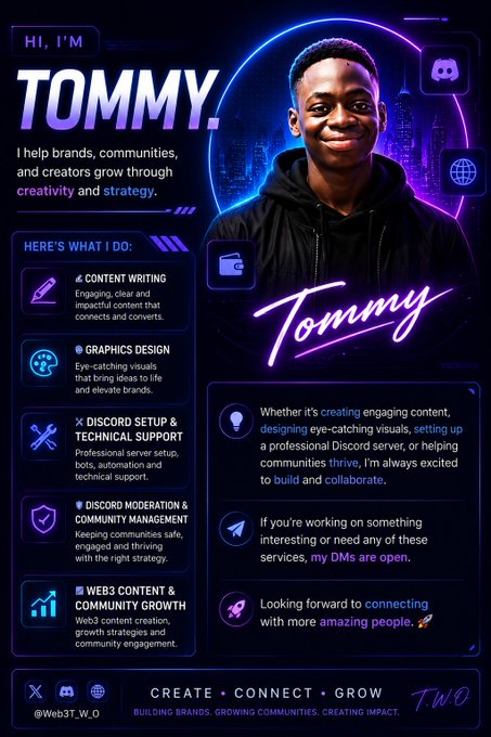 A vibrant neon-themed personal branding graphic introduces "TOMMY" (@Web3T_W_O), featuring his photo and listing his services: Content Writing, Graphics Design, Discord Setup & Technical Support, Discord Moderation & Community Management, and Web3 Content & Community Growth, with the tagline "CREATE • CONNECT • GROW — BUILDING BRANDS, GROWING COMMUNITIES, CREATING IMPACT."