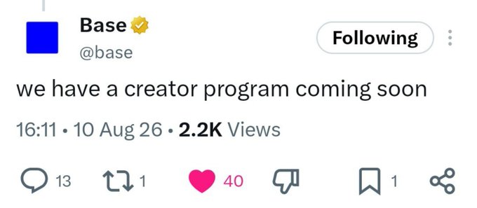 A tweet from the verified account "Base" (@base) reads, "we have a creator program coming soon," posted at 16:11 on 10 Aug 26 with 2.2K views.
