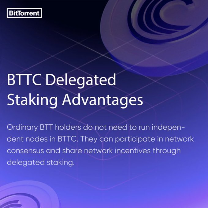 An informational graphic with the BitTorrent logo, titled 'BTTC Delegated Staking Advantages,' explaining that ordinary BTT holders can participate through delegated staking.
