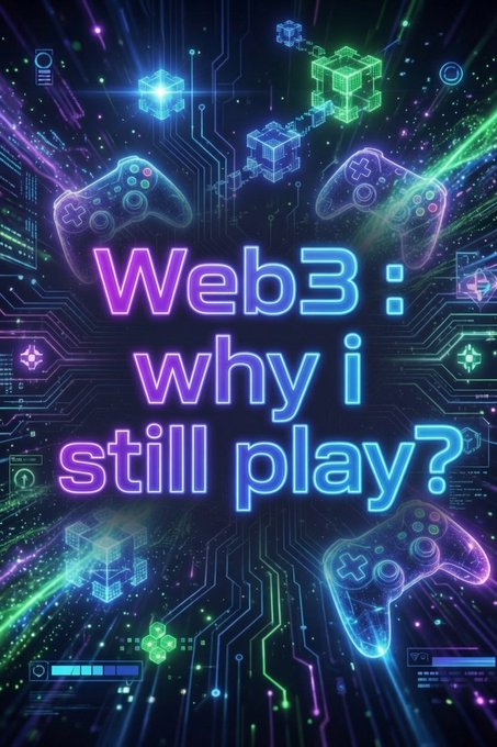A vibrant neon-themed promotional graphic asking 'Web3: why i still play?' with holographic game controllers, blockchain cubes, and glowing purple and blue circuit patterns.