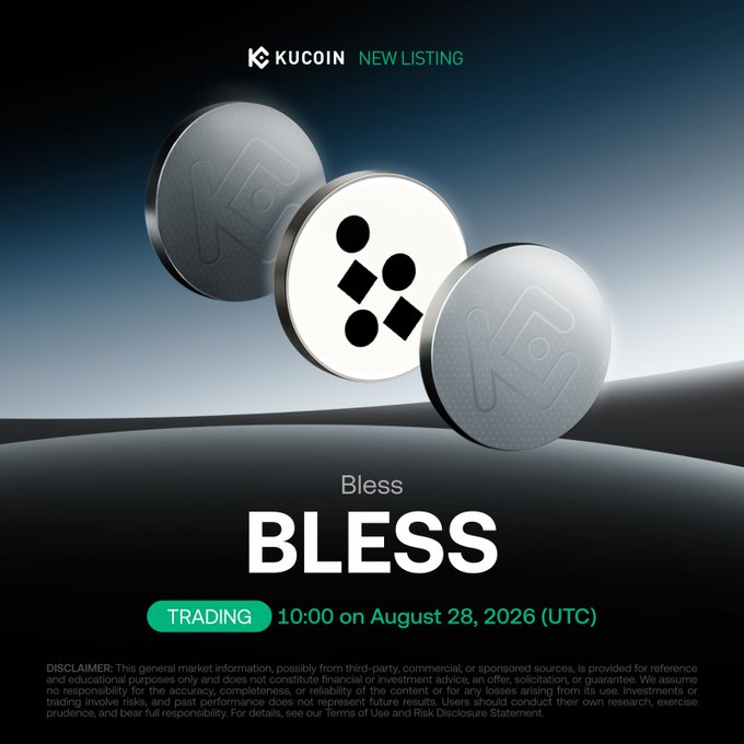 KuCoin announces BLESS as a new listing with trading opening 10:00 UTC on August 28, 2026, featuring the project's coin alongside a disclaimer about market information. The sleek metallic coin graphics reinforce the post's message to "stay blessed" while officially marking today's trading launch.