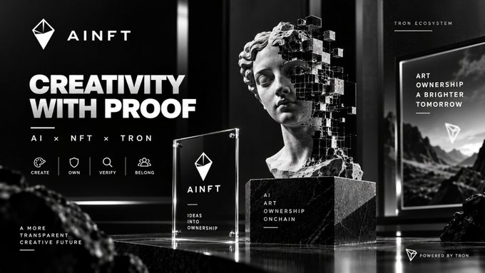 A promotional graphic for AINFT featuring a classical bust dissolving into pixelated blocks, with text 'CREATIVITY WITH PROOF', 'AI × NFT × TRON', and 'POWERED BY TRON'.