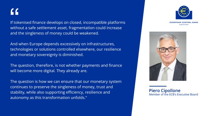 A quote card from the European Central Bank features Piero Cipollone, Member of the ECB's Executive Board, alongside text warning that without open, interoperable platforms and a safe settlement asset, tokenised finance risks fragmenting money and undermining monetary autonomy if the technology is built on foreign-controlled rails—reinforcing the accompanying post's emphasis on the conditions needed for Europe's digital finance transformation.