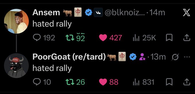 Two X (Twitter) posts from crypto influencers Ansem (@blknOiz_...) and PoorGoat (@re/tard) both simply state "hated rally" with the goat and middle finger emojis, rallying together against a market move that aligns with the caption "Let the games begin." Ansem's post received 427 likes and 25K views while PoorGoat's got 88 likes and 831 views.