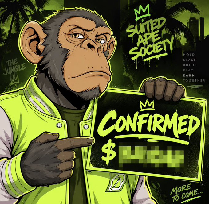 A cartoon ape in a neon green varsity jacket points to a sign reading "CONFIRMED" with a blurred dollar amount, promoting the "Suited Ape Society" token launch with the tagline "Hold, Stake, Build, Play, Earn Together" and "More To Come..." — visually announcing the confirmed token launch announced in the post.