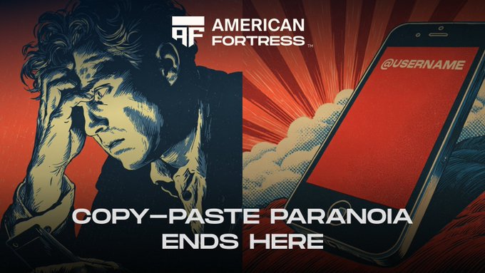 A comic-style promotional graphic for 'AMERICAN FORTRESS' showing a stressed man clutching his head on the left and a smartphone displaying '@USERNAME' on the right, with the text 'COPY-PASTE PARANOIA ENDS HERE.'