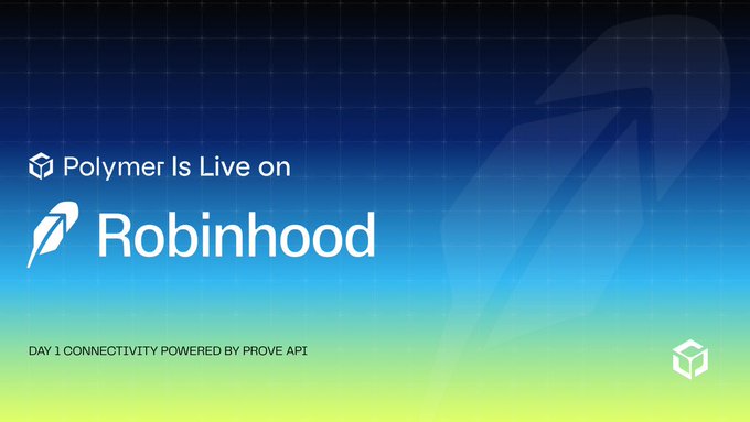 Promotional graphic with a blue-to-green gradient background announcing "Polymer Is Live on Robinhood," featuring the Polymer cube logo and the white Robinhood feather logo, with text at the bottom reading "DAY 1 CONNECTIVITY POWERED BY PROVE API." The image reinforces the post's announcement of Polymer's Day 1 integration with the Robinhood chain, highlighting the project's expanding cross-chain connectivity across 55+ networks.