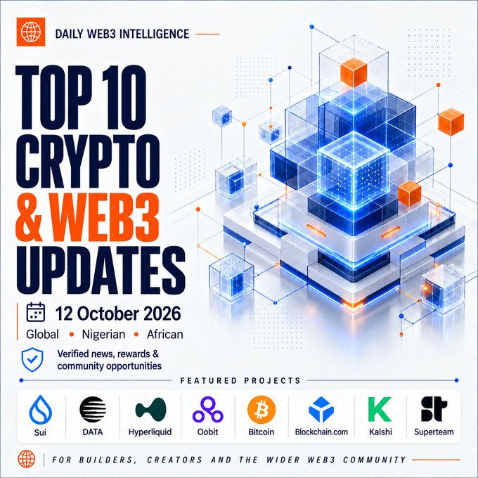 A graphic titled 'TOP 10 CRYPTO & WEB3 UPDATES' dated 12 October 2026 features featured projects including Sui, DATA, Hyperliquid, Oobit, Bitcoin, Blockchain.com, Kalshi, and Superearn.