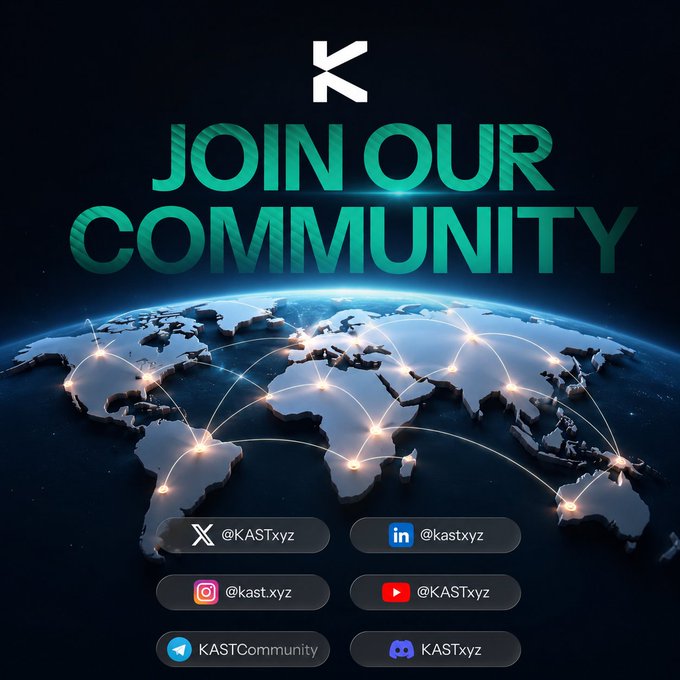 A promotional graphic for KAST with the text 'JOIN OUR COMMUNITY' over a globe with connected nodes, listing social media handles including @KASTxyz, @kast.xyz, and @KASTCommunity.