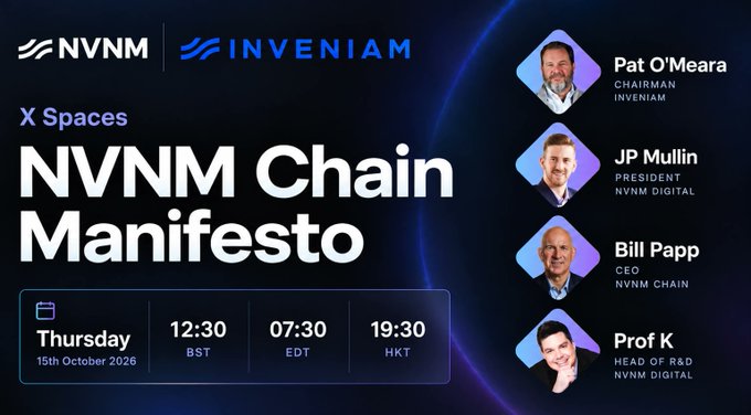 A promotional graphic for an NVNM X Spaces event titled 'NVNM Chain Manifesto' on Thursday, 15th October 2026, featuring Pat O'Meara, JP Mullin, Bill Papp, and Prof K.