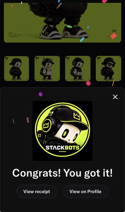 A 'Congrats! You got it!' screen shows a 'STACKBOTS' digital collectible, with buttons to 'View receipt' and 'View on Profile'.