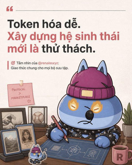 A promotional graphic with Vietnamese text reading 'Token hóa dễ. Xây dựng hệ sinh thái mới là thử thách.' (Tokenization is easy. Building a new ecosystem is the challenge), featuring a blue cartoon character in a beanie drawing on a blueprint.