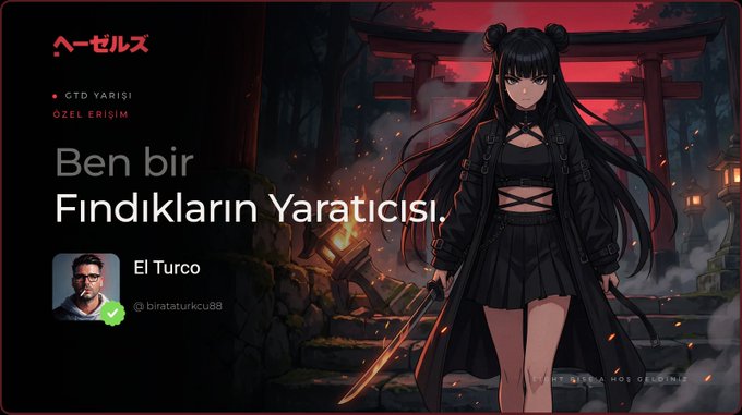 A promotional graphic for 'HAZELS' in Turkish featuring an anime-style dark-haired female character in black holding a sword in a red-toned shrine setting, with text reading 'Ben bir Fındıkların Yaratıcısı.' and a profile for 'El Turco @birataturkcu88' labeled as 'GTD YARIŞI ÖZEL ERİŞİM' (Special Access).