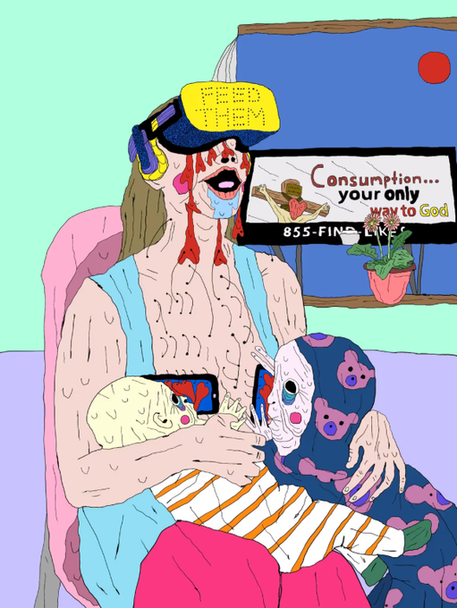 A grotesque, zombie-like figure wearing a VR headset breastfeeds a baby and a skull-masked doll, while a TV in the background displays "Consumption... your only way to God - 855-FIND-LIKE" alongside a Jesus-like figure. The disturbing, satirical artwork by ToadS Wiback illustrates the piece "as we feed," one of Die's earliest 1/1 NFTs now added to the Pella Collection.
