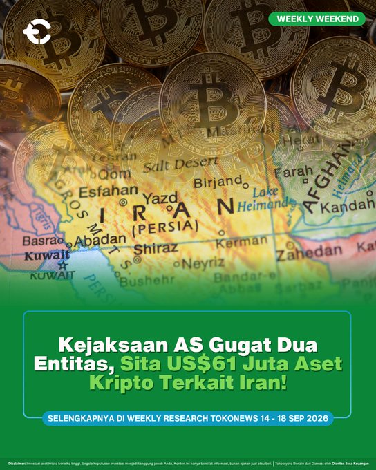 The image is a promotional graphic for a "Weekly Weekend" newsletter from Tokonews (Issue 14, dated September 18, 2026), featuring Bitcoin coins overlaid on a map of Iran. The Indonesian text reads: "Kejaksaan AS Gugat Dua Entitas, Sita US$61 Juta Aset Kripto Terkait Iran!" (US Prosecutors Sue Two Entities, Seize $61 Million in Crypto Assets Linked to Iran), which illustrates the accompanying post about the U.S. Department of Justice filing a civil lawsuit against Blessed Trust and Hexa Whale to seize approximately $61 million in crypto assets allegedly tied to illegal Iranian oil sales.