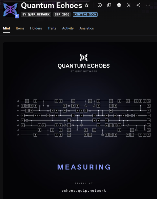 A webpage for 'Quantum Echoes' by QUIP_NETWORK, marked SEP 2026 'MINTING SOON', featuring a quantum circuit diagram design and the word 'MEASURING' with reveal at echoes.quip.network.