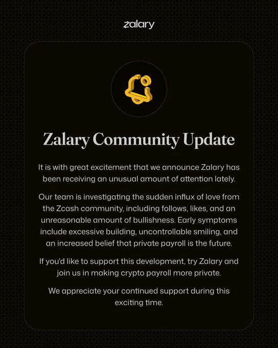 A 'Zalary Community Update' announces unusual attention and love from the Zcash community.