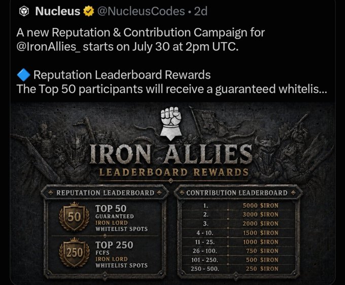 Nucleus announces a new Reputation & Contribution Campaign for @IronAllies_ starting July 30 at 2pm UTC, featuring leaderboard rewards where the Top 50 participants receive a guaranteed IRON LORD whitelist spot and Top 250 receive FCFS spots, alongside contribution leaderboard prizes of up to 5000 SIRON for first place. The image showcases the "Iron Allies Leaderboard Rewards" graphic detailing these tiered SIRON token payouts and whitelist allocations.