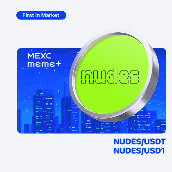 The image is a promotional graphic announcing NUDES as a "First in Market" listing on MEXC Meme+, featuring a green digital coin labeled "NUDES" against a pixelated blue cityscape, with trading pairs NUDES/USDT and NUDES/USD1 displayed. It visually supports the post's announcement of NUDES token availability on the MEXC exchange platform.