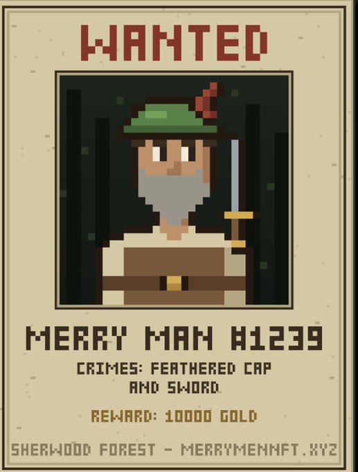 A pixel art 'WANTED' poster features 'MERRY MAN #1239' with crimes listed as 'FEATHERED CAP AND SWORD' and a 'REWARD: 1000 GOLD' from 'SHERWOOD FOREST - MERRYMENNFT.XYZ'.