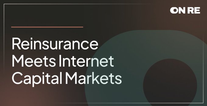 A dark promotional banner with the headline "Reinsurance Meets Internet Capital Markets" alongside the "ON RE" logo, illustrating OnRe Finance's milestone of bringing reinsurance yields onchain via the Kamino market, where ONyc has become the largest RWA asset by TVL.
