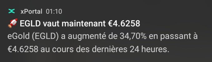 A notification from xPortal reads 'EGLD vaut maintenant €4.6258' stating that eGold (EGLD) has increased by 34.70% to €4.6258 over the last 24 hours.