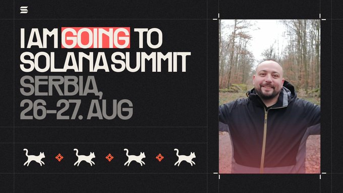 A graphic announcement reads 'I AM GOING TO SOLANA SUMMIT SERBIA, 26-27. AUG' next to a photo of a smiling man in a black jacket, with small animal icons along the bottom.
