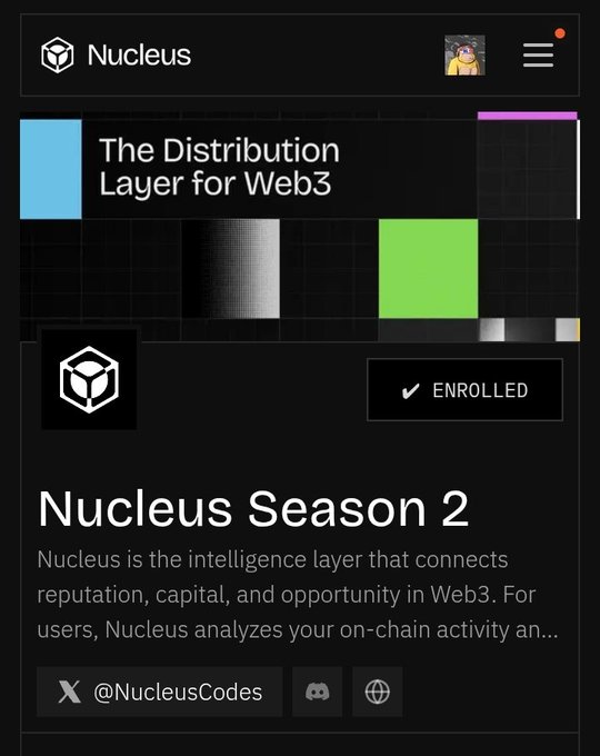 A 'Nucleus' app interface describing 'Nucleus Season 2' as 'The Distribution Layer for Web3' that analyzes on-chain activity, showing an 'ENROLLED' status with the handle @NucleusCodes.
