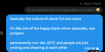 A text message exchange from Nick O'Neill describing the "culture of stonk fun eco coins" as a happy Black Mirror episode set in Nov-Dec 2017, where people smile and cheer at each other.