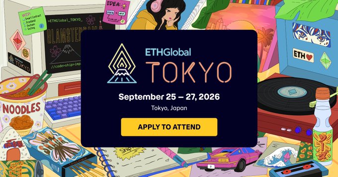 A promotional graphic for 'ETHGlobal TOKYO' on September 25-27, 2026 in Tokyo, Japan, featuring an 'APPLY TO ATTEND' button surrounded by colorful Japanese-themed illustrations including ramen, sushi, and anime-style artwork.