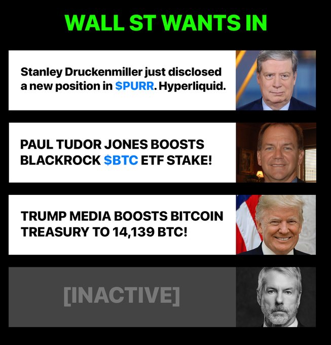 The image highlights "Wall St Wants In" with news of Stanley Druckenmiller's $PURR position, Paul Tudor Jones boosting his $BTC ETF stake, and Trump Media's 14,139 BTC treasury, suggesting a shift in Bitcoin's buyer base. This visually supports the post's claim about new money entering the market and the changing nature of Bitcoin buyers.