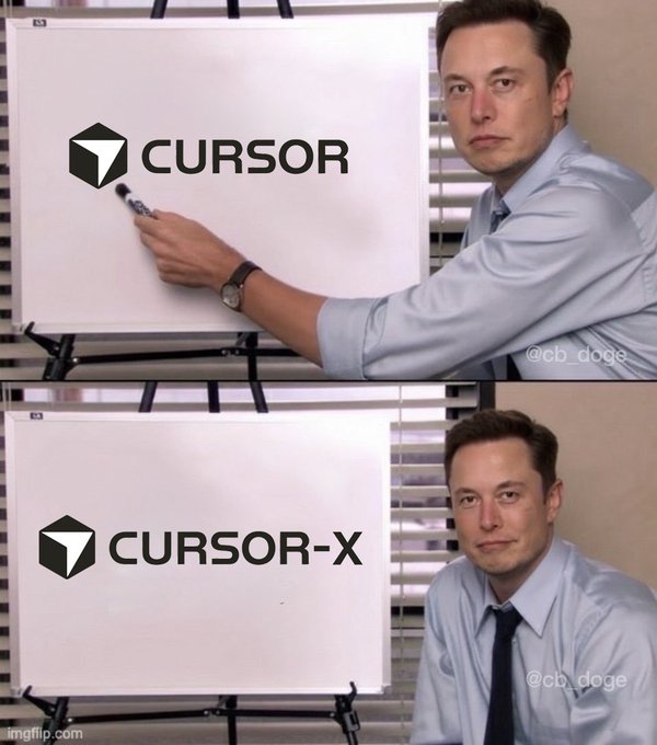 A two-panel meme shows Elon Musk pointing at "CURSOR" on a whiteboard (top), then in the next frame the text has been changed to "CURSOR-X" with Musk now wearing a tie, joking about his company immediately adding an "X" to product names after acquiring them.