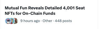 A social media post headline reading 'Mutual Fund Reveals Detailed 4,001 Seat NFTs for On-Chain Funds' posted 9 hours ago in the Other category with 448 boosts.